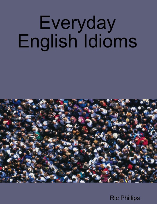 Everyday English Idioms