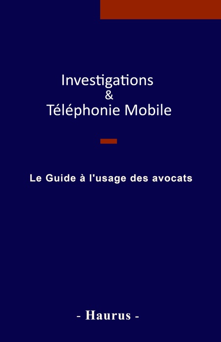 Investigations & Téléphonie Mobile