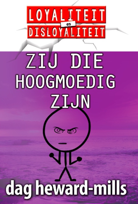 Zij Die Hoogmoedig Zijn