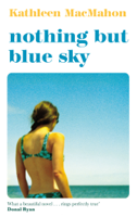 Kathleen MacMahon - Nothing But Blue Sky artwork