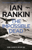 The Impossible Dead - Ian Rankin