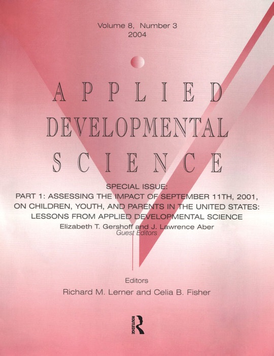 Part I: Assessing the Impact of September 11th, 2001, on Children, Youth, and Parents in the United States