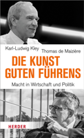 Dr. Thomas de Maizière & Karl-Ludwig Kley - Die Kunst guten Führens artwork