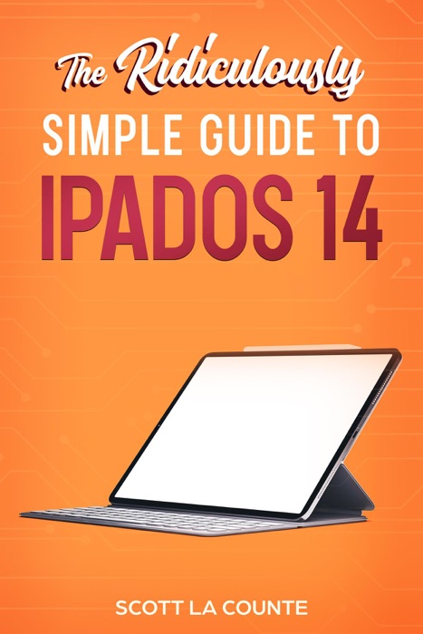 The Ridiculously Simple Guide to iPadOS 14