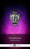 Theophrastus & Delphi Classics - Delphi Collected Works of Theophrastus (Illustrated) artwork