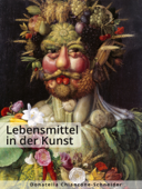 Lebensmittel in der Kunst - Donatella Chiancone-Schneider