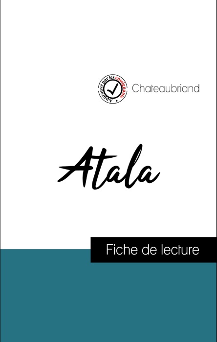 Analyse de l'œuvre : Atala (résumé et fiche de lecture plébiscités par les enseignants sur fichedelecture.fr)