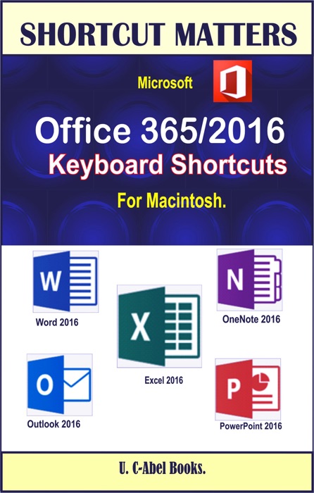 Microsoft Office 365/2016 Keyboard Shortcuts For Macintosh