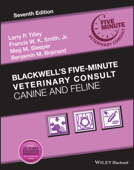 Blackwell's Five-Minute Veterinary Consult - Francis W. K. Smith, Jr., Larry P. Tilley, Meg M. Sleeper & Benjamin M. Brainard