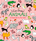 I Can Draw! Animals - Hui Skipp