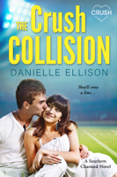 Danielle Ellison - The Crush Collision artwork