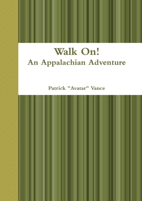 Walk On! : An Appalachian Adventure