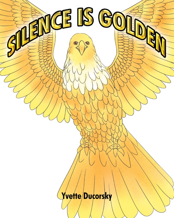 Silence is Golden