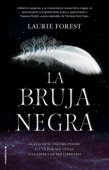 La bruja negra (Las crónicas de la bruja negra 1) - Laurie Forest