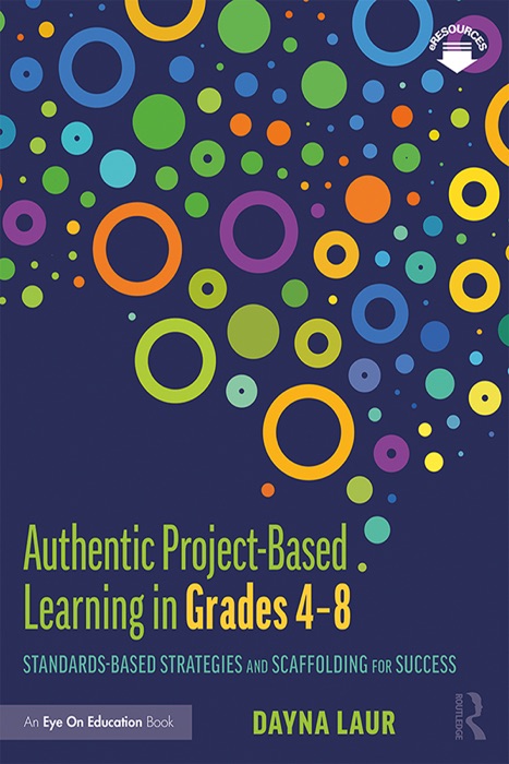 Authentic Project-Based Learning in Grades 4–8