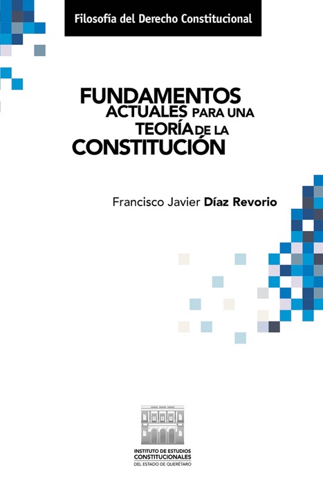 Fundamentos actuales para una teoría de la Constitución.