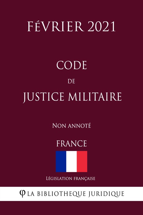 Code de justice militaire (France) (Février 2021) Non annoté