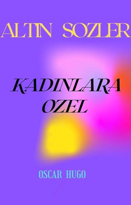 Altin Sozler Kadinlara Ozel