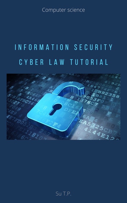 Information Security Cyber Law Tutorial