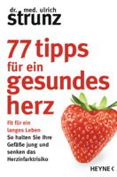 Ulrich Strunz - 77 Tipps für ein gesundes Herz artwork