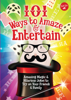 101 Ways to Amaze & Entertain - Peter Gross & Walter Foster Jr. Creative Team