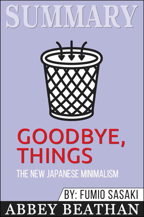 Summary: Goodbye, Things: The New Japanese Minimalism