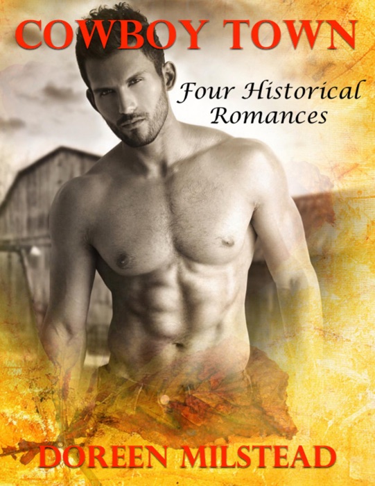 Cowboy Town: Four Historical Romances