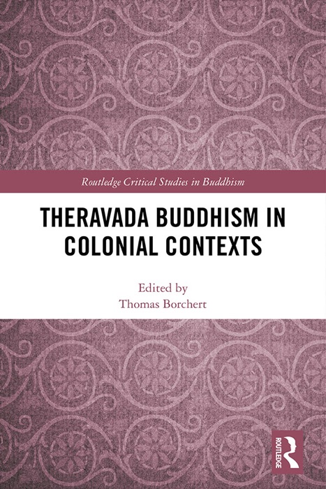 Theravada Buddhism in Colonial Contexts