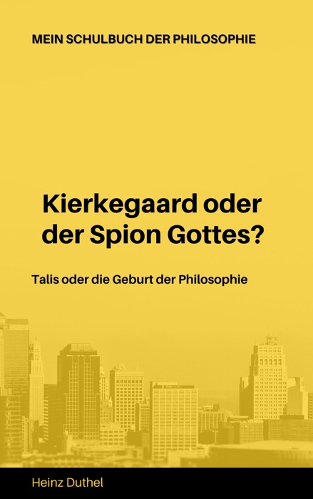 Mein Schulbuch der Philosophie Talis Kierkegaard