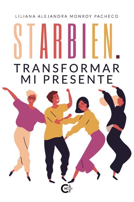 StarBien. Transformar mi presente