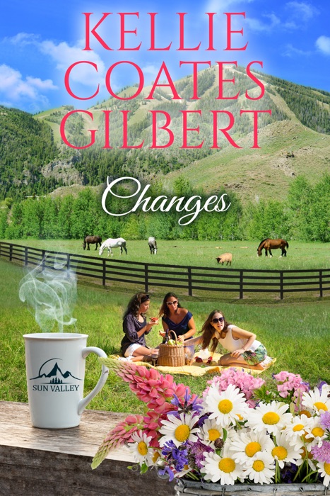 Changes (Sun Valley Series, book 3)