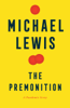 Michael Lewis - The Premonition: A Pandemic Story artwork