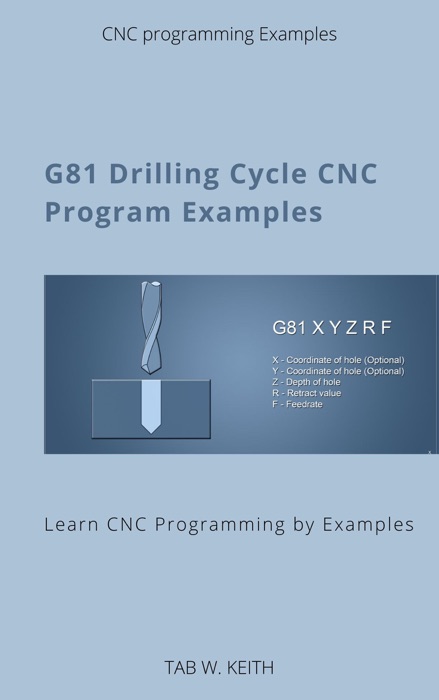 G81 Drilling Cycle CNC Program Examples