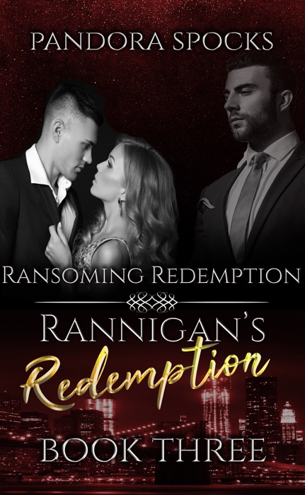 Rannigan's Redemption Part 3: Ransoming Redemption