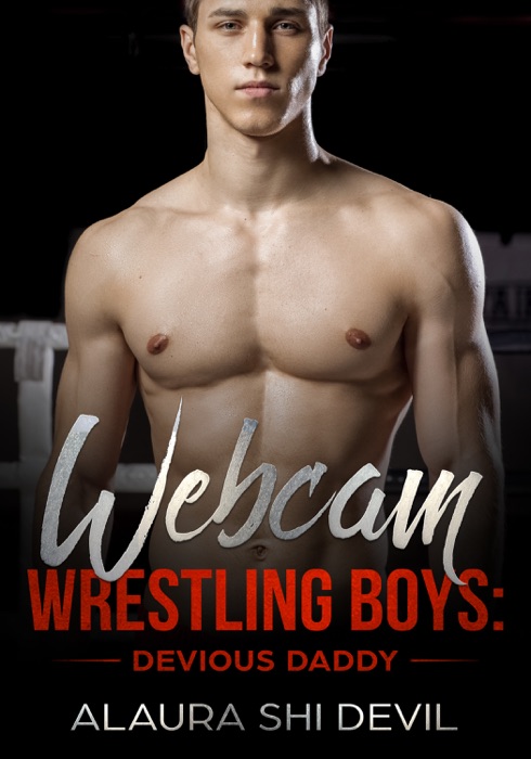 Webcam Wrestling Boys: Devious Daddy