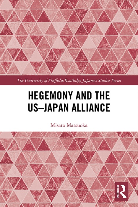 Hegemony and the US‒Japan Alliance