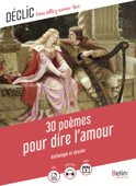 30 poèmes pour dire l'amour - Florence Cognard