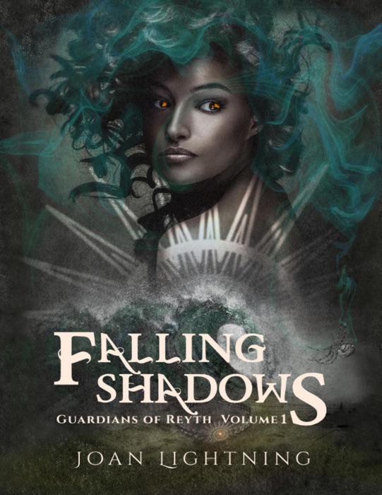 Falling Shadows: Guardians of Reyth Volume 1