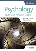 Psychology for the IB Diploma Study and Revision Guide - Jean-Marc Lawton & Eleanor Willard