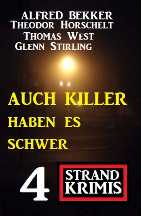 Auch Killer haben es schwer: 4 Strand Krimis