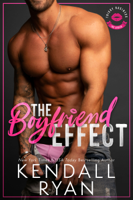 Kendall Ryan - The Boyfriend Effect artwork