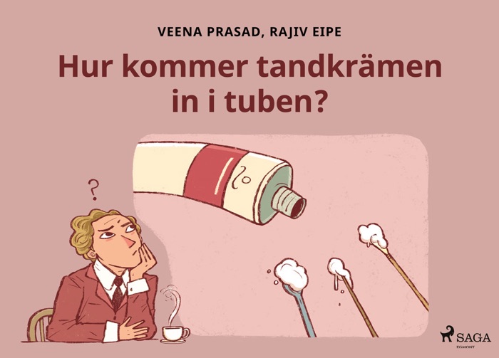 Hur kommer tandkrämen in i tuben?