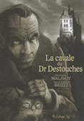 La cavale du Dr Destouches - Louis-Ferdinand Céline & Christophe Malavoy