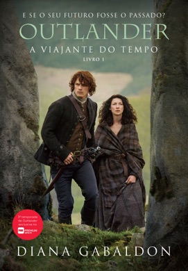 Capa do livro Outlander - A Viajante do Tempo de Diana Gabaldon