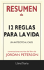 12 Reglas para la Vida: Un antídoto al caos de Jordan Peterson: Conversaciones Escritas del Libro - LibroDiario
