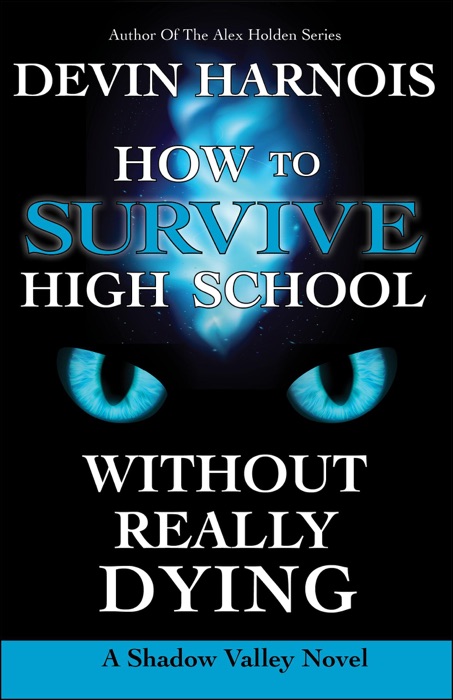 How To Survive High School Without Really Dying