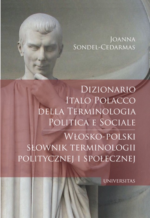 Dizionario italo-polacco della terminologia politica e sociale. Włosko-polski słownik terminologii politycznej i społecznej