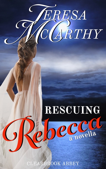 Rescuing Rebecca: a novella