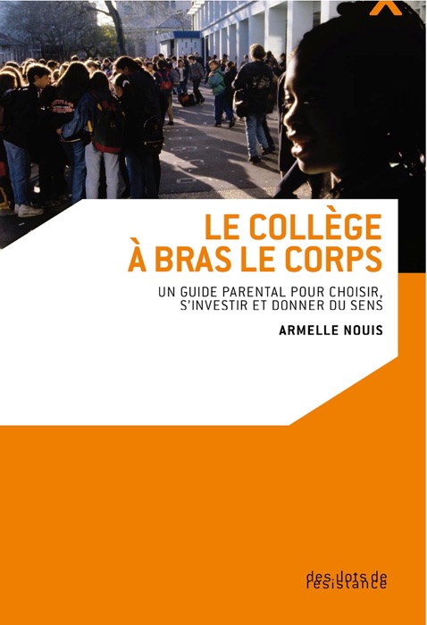 Le collège à bras le corps