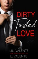 Dirty Twisted Love